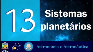 13 Sistemas planetários [upl. by Hurwit]