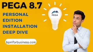 Pega 87  Personal Edition Installation Deep Dive [upl. by Aziza]