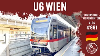 Mit der U6 durch Wien  TripReport  Vlog 961 [upl. by Aerdnahs]