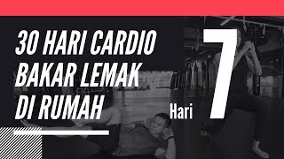 30 Hari Cardio Untuk Bakar Lemak Di Rumah  Hari 7 [upl. by Adekahs]