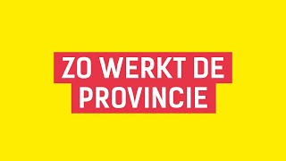 Zo werkt de Provincie [upl. by Slyke]