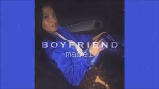 Mabel  Boyfriend slowed amp reverb [upl. by Ethyl484]