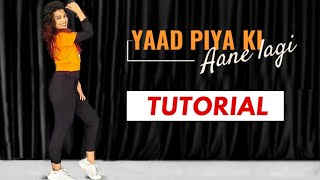 Yaad Piya Ki Aane Lagi  Dance Tutorial ‎ Step by Step Parul Malhotra Choreography  Divya Khosla [upl. by Landa]