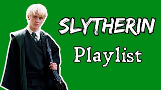 SLYTHERIN soundtrack Playlist [upl. by Nyliahs29]