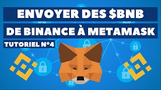 ENVOYER DES BNB SUR METAMASK DE LA BINANCE SMART CHAIN  PORTEFEUILLE CRYPTOMONNAIE  TUTORIEL 4 [upl. by Ignatzia]