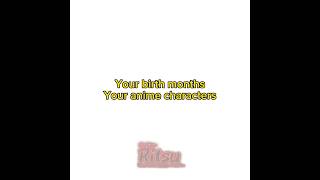 Your birthday month your characters anime edit animeedit bleachanime narutoshippuden [upl. by Allin]