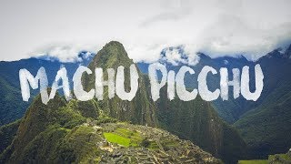 ROAD TO MACHU PICCHU  SAM KOLDER INSPIRED 4K [upl. by Sausa755]