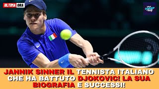 Jannik Sinner Il Tennista Italiano che Ha Battuto Djokovic La Sua Biografia e Successi [upl. by Eduardo186]