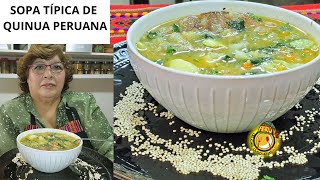 SOPA DE QUINUA  QUINOA con Carne y Verduras Receta Típica de la Cocina Andina Peruana [upl. by Nemra]