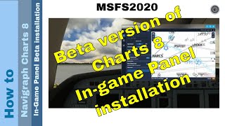 Flight Simulator 2020  How to  Install Navigraph  Charts 8 InGame Panel Beta [upl. by Merwin373]