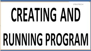 CREATING AND RUNNING A PROGRAM HINDI [upl. by Laurette395]