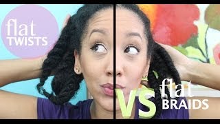 Flat Twists vs Flat Braids [upl. by Cheryl]