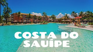 COSTA DO SAUÍPE RESORTS  Tour completo [upl. by Egoreg]