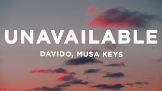 Davido  UNAVAILABLE Lyrics ft Musa Keys [upl. by Newra]