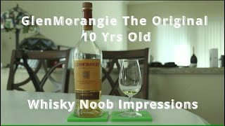 Is Glenmorangie The Original 10 Worth Having [upl. by Haem]