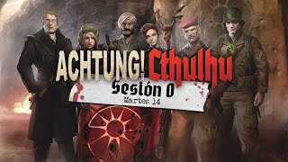 Achtung Cthulhu 2d20  Los nuevos reclutas 02 [upl. by Ellebasi534]