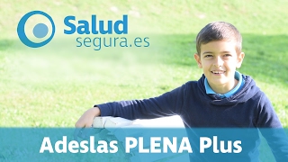 Adeslas Plena PLUS  Seguro de Salud [upl. by Lytsyrk]