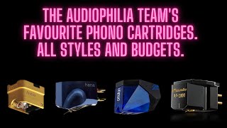 The Audiophilia teams favourite phono cartridges All styles and budgets [upl. by Holland408]