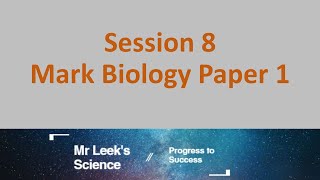 Session 08 Mark Biology paper 1 [upl. by Iaht]