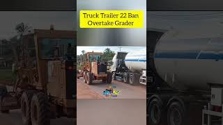 Truck Trailer Overtake Grader [upl. by Kubis326]