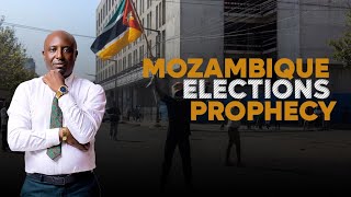 Mozambique Elections Prophecy [upl. by Dranik]