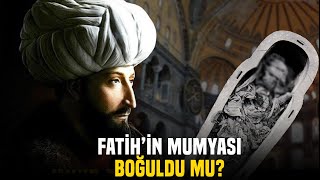 Fatih Sultan Mehmetin Tabutu Neden Açıldı [upl. by Fedak]