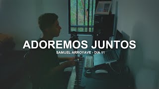 Adoremos Juntos  Día 11 [upl. by Yazbak]