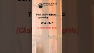 Dear maths topper solve this 🥰😂 lshortvideo trending newquotes youtubeshorts faketweetreel [upl. by Enilorak]