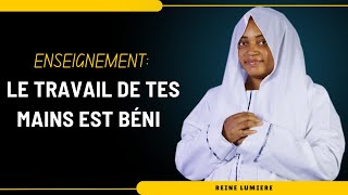 LE TRAVAIL DE TES MAINS EST BENI benediction richesse choisis spiritualité [upl. by Hbahsur]