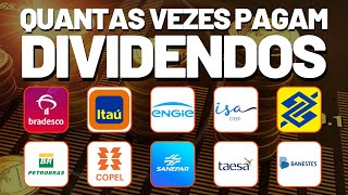 QUANTAS VEZES AS EMPRESAS PAGAM DIVIDENDOS POR ANO VERSÃO 2023 AÇÕES TAEE11 BBAS3 CPLE6 BBDC3 PETR4 [upl. by Ojyma447]