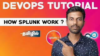 Splunk Explained 12 Mins  Splunk Tutorial for Beginners  What is Splunk  Devops Full Course Tamil [upl. by Nyllij]