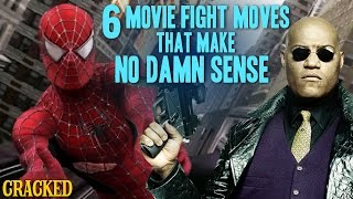 6 Movie Fight Moves That Make No Damn Sense [upl. by Sophey]