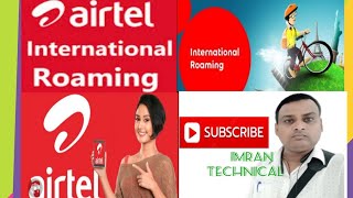 Airtel international roaming plans 2023 How to use airtel sim in IR without IR plans [upl. by Afatsum]