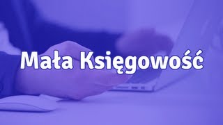 Mała księgowość  jak założyć i prowadzić [upl. by Clarissa]