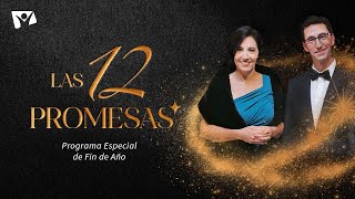 LAS 12 PROMESAS ✨ Programa especial de Fin de Año [upl. by Frissell]