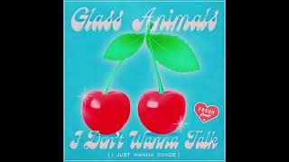 Glass Animals  I Dont Wanna Talk I Just Wanna Dance Official Instrumental [upl. by Larochelle659]