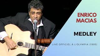 Enrico Macias  Medley GuitareVoix Live Officiel à l’Olympia 1995 [upl. by Calv]