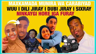 MAXKAMADA DAHIR KIIS WALIYA MUNIRA NINKAYGA BUSKUD WUU I SIXRAY ANOTHER XAAS AH I GURSADAY CEEB YAB [upl. by Eenafit473]