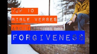 10 Bible Verses About Forgiveness [upl. by Jewelle]