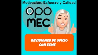 👱‍♀️💼Revisiones de Oficio con ESME🗄️👱‍♀️ [upl. by Akener851]