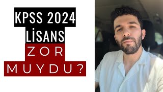 KPSS 2024 LİSANS ZOR MUYDU [upl. by Cazzie]