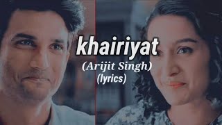 Khairiyat song lyrics Arijit Singh [upl. by Anahsat49]