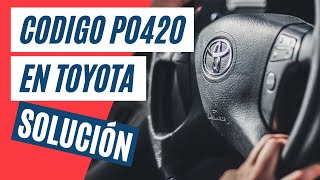 Código P0420 Toyota  Qué Significa y Cómo Solucionarlo [upl. by Tuneberg]