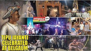 ITTEHAD NEWS  BELGAUM NEWS   TIPU JAYANTI CELEBRATED AT BELGAUM [upl. by Silva]