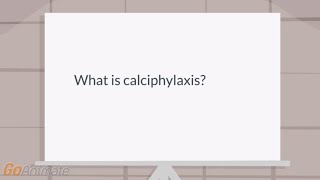 What is calciphylaxis [upl. by Anecusa]