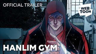 Hanlim Gym Official Trailer  WEBTOON [upl. by Amal]