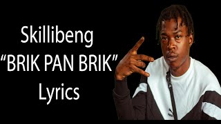 Skillibeng – BRIK PAN BRIK Lyrics [upl. by Ttik306]