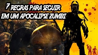 7 Regras para seguir em um Apocalipse Zumbi [upl. by Simonetta]