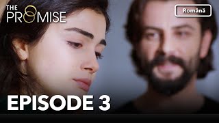 The Promise Episode 3  Romanian Subtitle  Jurământul [upl. by Lua]