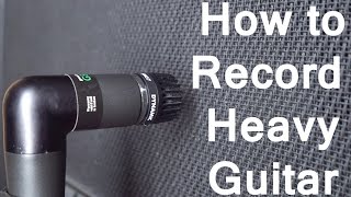 How to Record Heavy Guitar  SpectreSoundStudios TUTORIAL [upl. by Broeker172]